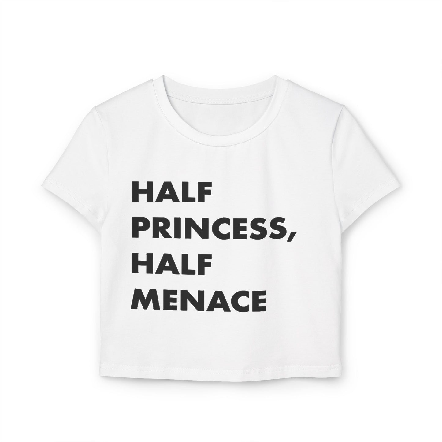 Half Princess, Half Menace Baby Tee