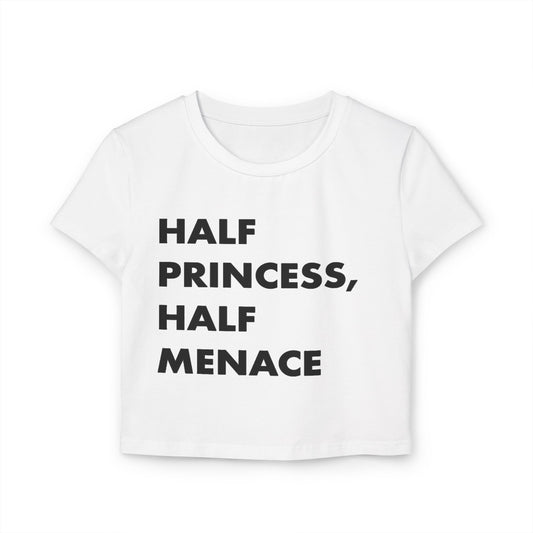 Half Princess, Half Menace Baby Tee